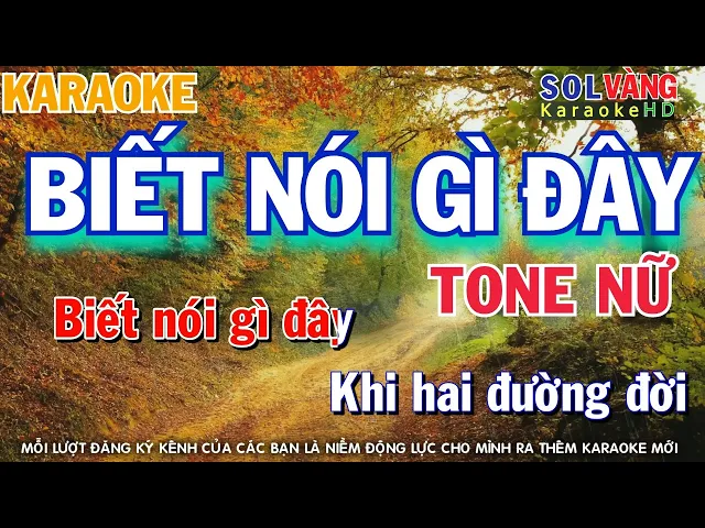 Karaoke Biết Nói Gì Đây - Tone Nữ - Karaoke Sol Vàng