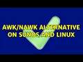 Unix Linux alternative on SunOs and Linux