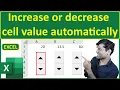 Increase or decrease cell value automatically using Excel