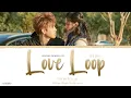 Download Lagu Love Loop (恋爱循环) - By2 MiKo (孙涵)《Lighter \u0026 Princess OST》《点燃我温暖你》Lyrics