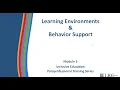 Paraprofessional Series Module 5 - Learning Environments and Behavior Support