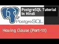 PostgreSQL Tutorial In Hindi Having Clause Part-13