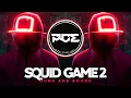 Download Lagu Squid Game 2 - Round And Round | Mingle Game Song (YuB \u0026 NOYSE \u0026 Mark Hansen Remix)