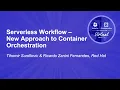 Serverless Workflow - New Approach to Container Orchestration