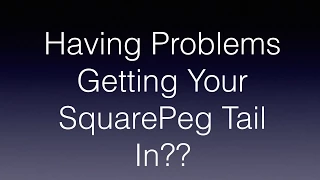 Problems Getting Your SquarePeg Tail In The Happy Pup
