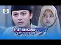 Rahsya Shock! Naura Masih Hidup? | Magic5tory - Episode 685