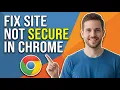 How To Fix The Connection To Site Is Not Secure Easy Guide
