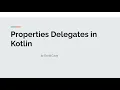 Property Delegates In Kotlin