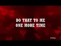 DO THAT TO ME ONE MORE TIME - (CAPTAIN & TENNILLE / Lyrics)