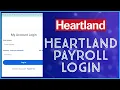 How To Login Heartland Payroll Account 2023 Heartland Payroll Sign In