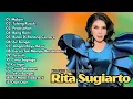 Download Lagu Koleksi Lagu Dangdut Rita Sugiarto - Suara Emas \u0026 Lirik Menyentuh Hati