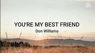 Don Williams You Re My Best Friend Lyrics 