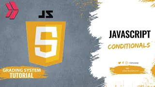 Explaining Javascript Conditionals Grading System Tutorial