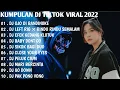 DJ TIKTOK VIRAL 2022 - DJ OJO DI BANDINGKE REMIX TIKTOK FULL BASS | FULL ALBUM