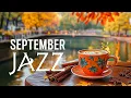 Download Lagu September Fall Morning Jazz - Relaxing and Calm Coffee Music \u0026 Positive Bossa Nova for Begin the day