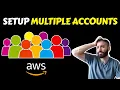 How to Create Manage Multiple AWS Accounts with AWS Organizations Step by Step Tutorial
