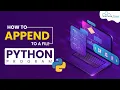 How to Append to a File using Python Python Program English