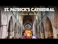 Download Lagu St. Patrick’s Cathedral - Dublin, Ireland