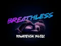 Breathless (DjWadeySa House Edition)