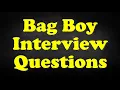 Bag Boy Interview Questions