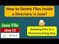 How to Delete Files Inside a Directory in Java Java File Java IO Java Tutorial