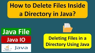 How to Delete Files Inside a Directory in Java Java File Java IO Java Tutorial