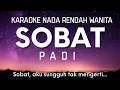 Download Lagu Padi - Sobat Karaoke Nada Rendah Wanita -1