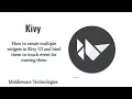 Kivy Tutorial - How to create multiple widgets in Kivy UI and bind them to touch event