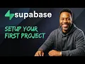 Setup Your First Project on Supabase Step-by-Step