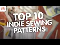 Top 10 Indie Sewing Patterns of 2025