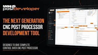 Discover MANUSpost Developer the next generation CNC post processor development tool