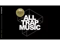 Lagu All Trap Music Vol 4 (Album Megamix) OUT NOW