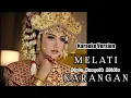 Download Lagu Melati Karangan, Lagu Sumatra Selatan, Karaoke + lirik