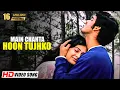 Download Lagu Main Chahta Hoon Tujhko Dil-O-Jaan Ki Tarah (HD) | Pyaar Zindagi Hai (2001) | Abhijeet, Alka Yagnik