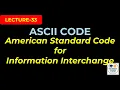 ASCII Code Alphanumeric Code Binary to ASCII Conversion Digital System Design Lecture-33
