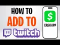 How to Add Your Cash App to Twitch How to Set Up Donations on Twitch with Cash App