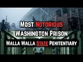 Most Notorious Washington Prison Walla Walla State Penitentiary Full Crime Documentary