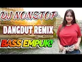 Download Lagu DJ NONSTOP Dangdut Remix 2025 🎶 Full Bass Empuk Temani Santai \u0026 Kerja