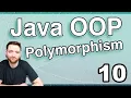 Intro to Polymorphism Java OOP 10
