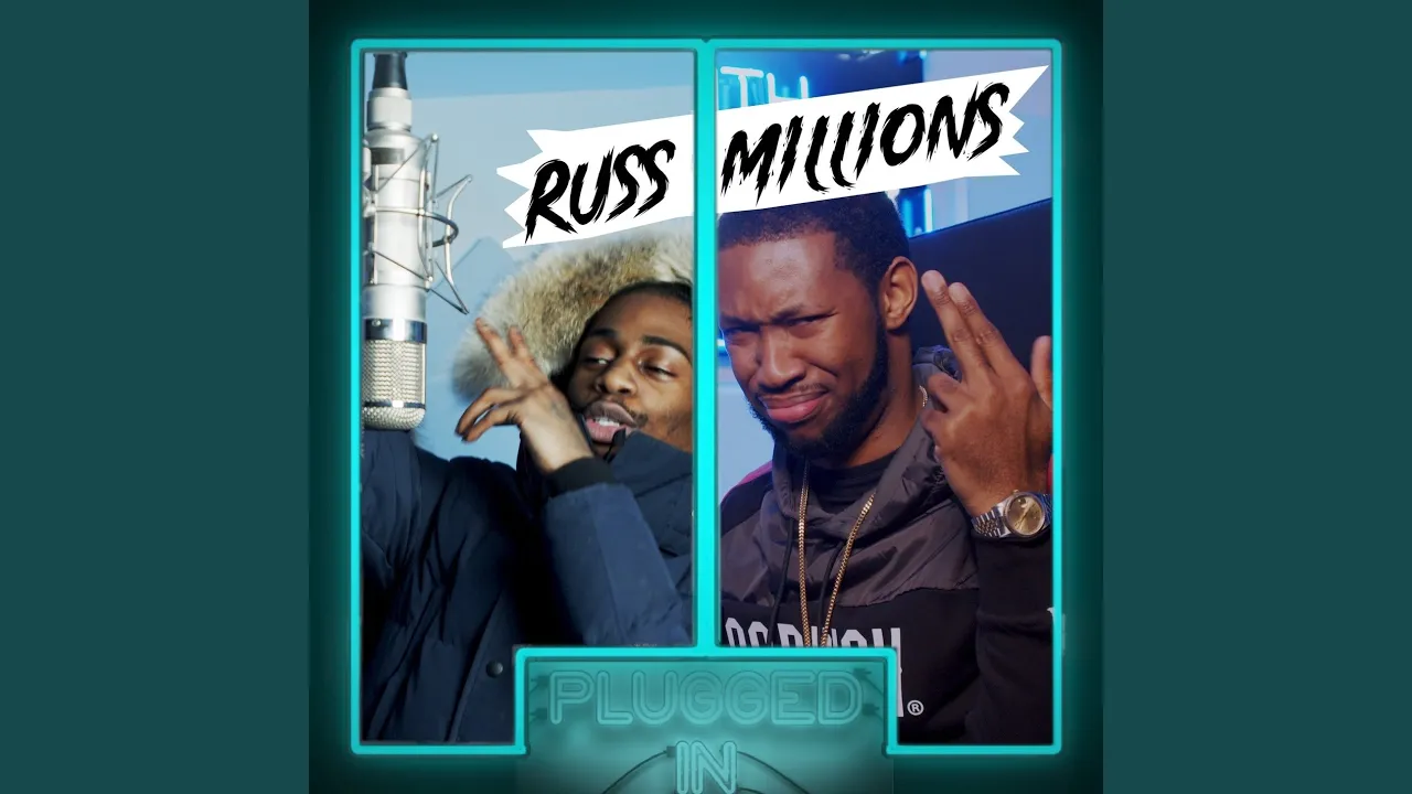 Russ Millions x Fumez The Engineer - Plugged In