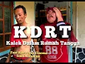 Download Lagu KDRT | Kalek Dalam Rumah Tangga