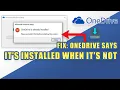 FIX Error - OneDrive is already installed How to FULLY remove reinstall OneDrive