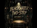 BLACKWATER TWO-STEP - BURNIN' BRIDGES Ai Music