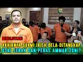 Lagu VIRAL❗ PENJAGA TAHANAN AKUI DISUAP SUAMI IRISH BELLA UNTUK JEBAK AMMAR❓ JAWABANNYA BIKIN MERINDING❗