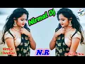 Download Lagu Anguri Badan || अंगुरी बदन || DJ Remix Song Nirmal DJ