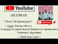 Fletcher-Reeves Conjugate Gradient Search Method for Optimization Techniques Algorithm