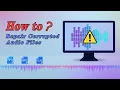 Download Lagu 🔥How to Repair Corrupted Audio Files [MP3/WAV/FLAC...] ?