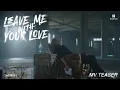 Download Lagu NuNew - Leave Me With Your Love I MV TEASER