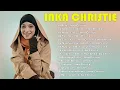 Lagu Lagu Inka Christie Full Album Terpopuler | The Best Indonesia 90an