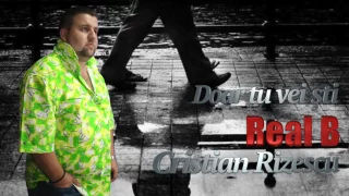 real b cristian rizescu doar tu vei sti mega hit